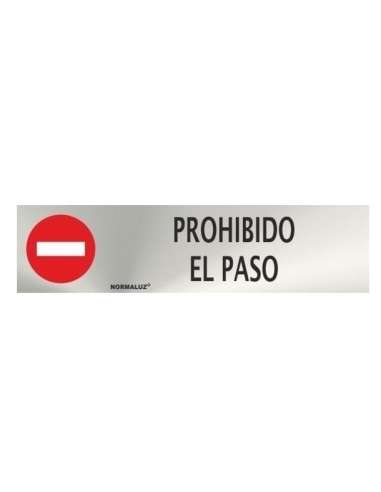 Señal RD707025 "Prohibido El Paso" Inox 20x5 NORMALUZ